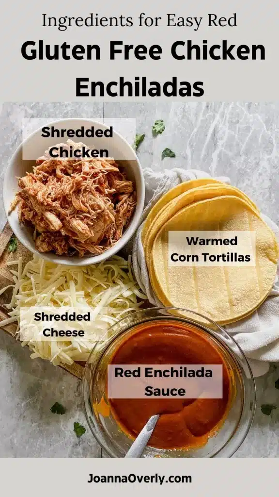 ingredients for gf chicken enchiladas, shredded chicken, corn tortillas, shredded cheese and gluten-free enchilada sauce